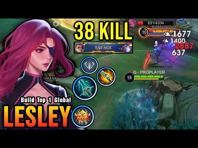 38 Kills + SAVAGE!! Lesley New Broken Build is Finally Here!! - Build Top 1 Global Lesley ~ MLBB