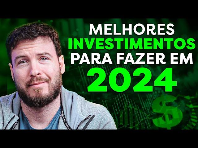 MELHORES INVESTIMENTOS PARA FAZER AINDA EM 2024 | AÇÕES, FIIS, BITCOIN OU RENDA FIXA?