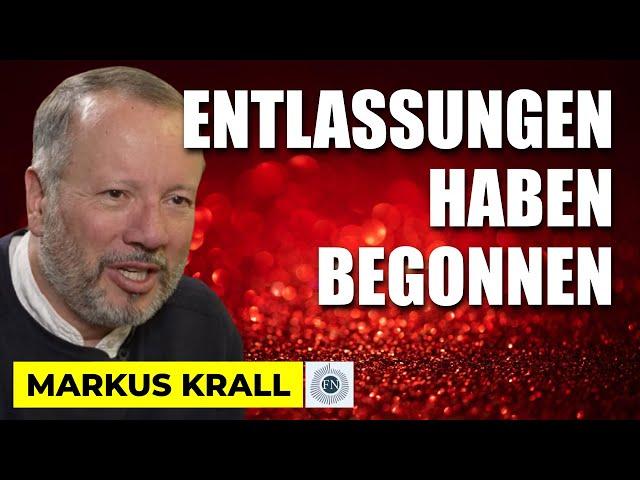 Markus Krall: Massenentlassungen in Deutschland haben begonnen