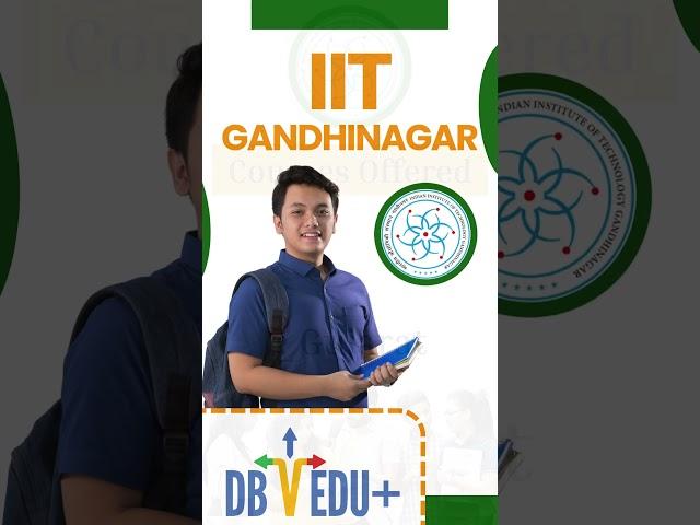  IIT Gandhinagar – Courses Offered #IITGandhinagar #SmartLearning #IITIndia