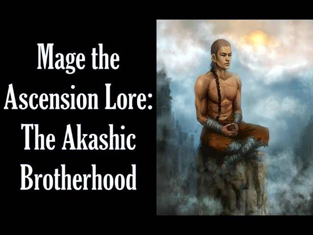 Mage the Ascension Lore: The Akashic Brotherhood