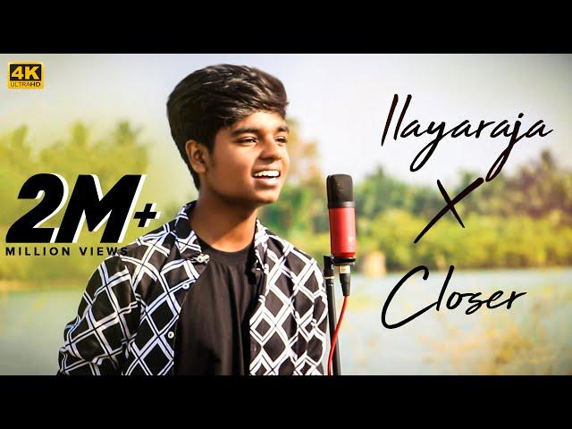 Ilayaraja Songs X Closer Mashup Cover By MD | Maestro | Chainsmokers |  (10 Songs In a Row)