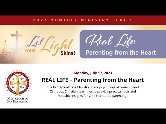 REAL LIFE – Parenting from the Heart – Let Your Light Shine Series