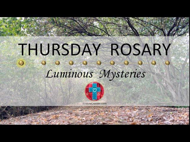 Thursday Rosary • Luminous Mysteries of the Rosary  October 10, 2024 VIRTUAL ROSARY - MEDITATION