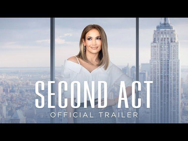 Second Act | Official Trailer [HD] | Own It Now On Digital HD, Blu-Ray & DVD