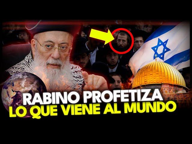 GRAN RABINO ADVIERTE EN ISRAEL "LA IGLESIA NO ESTÁ PREPARADA PARA LO QUE VIENE" 