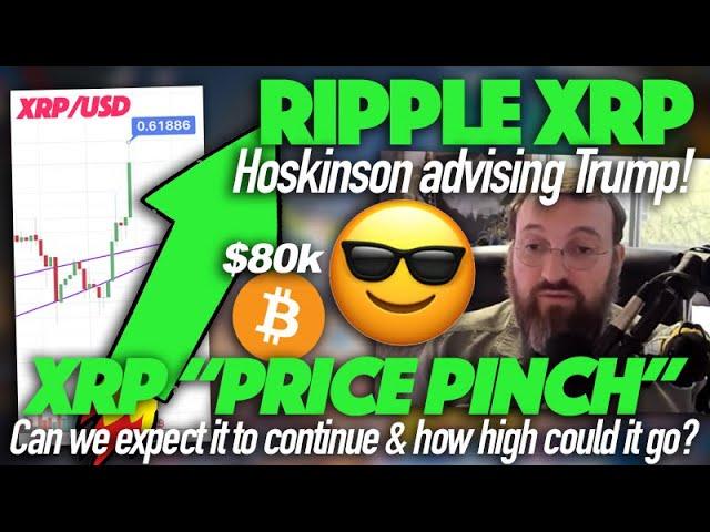 Ripple XRP: BTC Hit $80k, XRP “Price Pinch” Will It Continue? & Charles Hoskinson Advising Trump