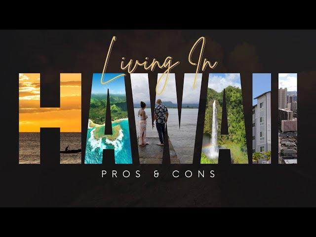 Pros & Cons of Living In Hawaii  The Ups and Downs of Settling in Hawaii