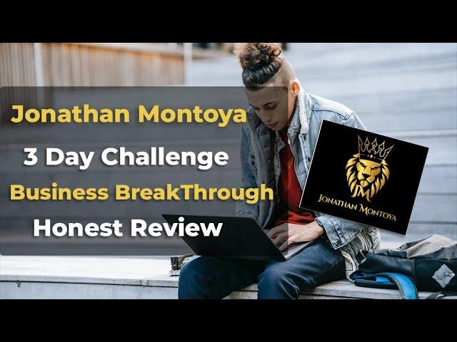 Jonathan Montoya's 3 Day Challenge Honest Review | Affiliate Marketing With Serg