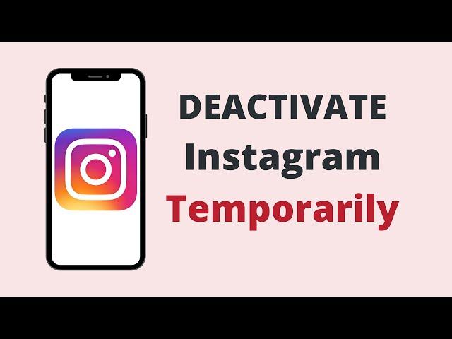 DEACTIVATE INSTAGRAM ACCOUNT TEMPORARILY(2021)