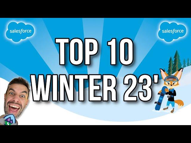 Top 10 Salesforce Winter 23 Features!