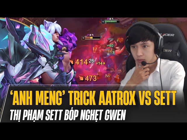 XIAOCHAOMENG WITH 2 BATTLE GAMES AATROX & SETT | USE TRICKS TO HANDLE TIPS TO SQUEEZE YOUR OPPONENT