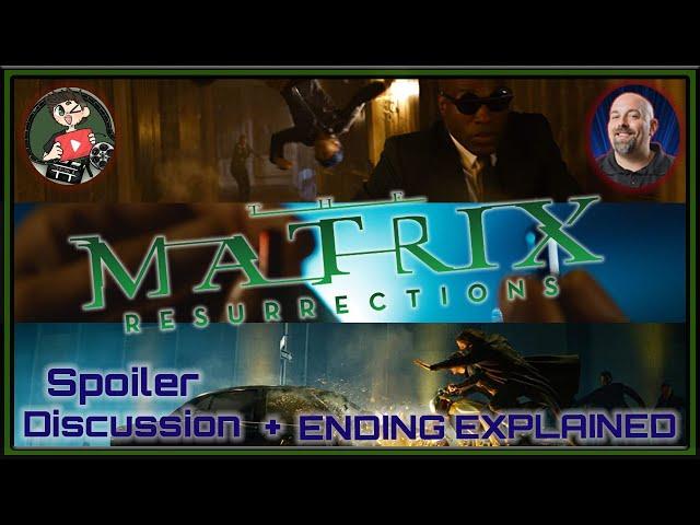 The Matrix Resurrections (Spoiler Discussion) Ft. Jacob Anders Reviews - Ending Explained