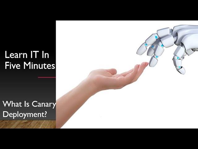 What IS Canary Release or Deployment?