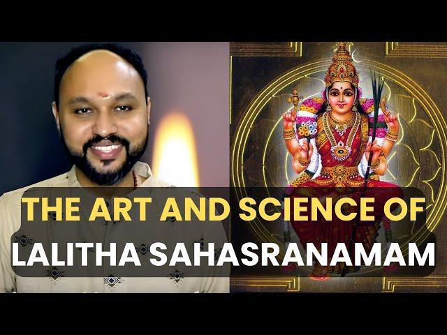 The Art and Science of Lalitha Sahasranamam I Sreejith Krishnan