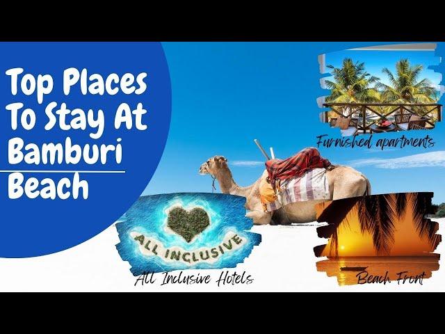 Bamburi beach mombasa: Beach front accommodation option for your next vacation 2023 edition