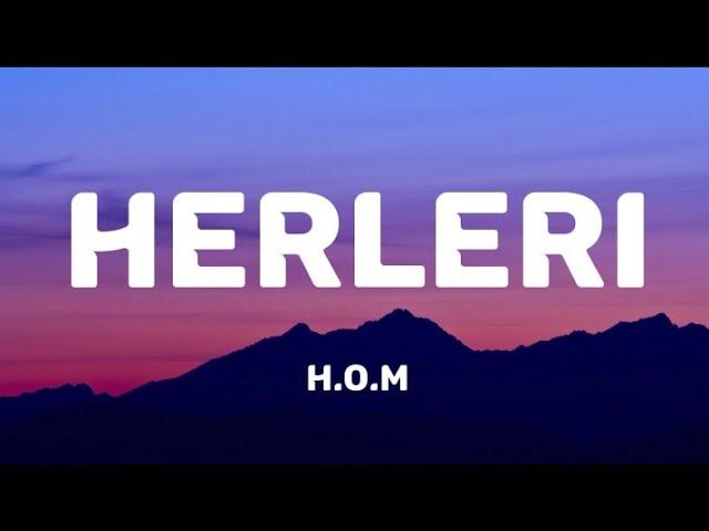 H.O.M - Herleri (Lyrics Video)