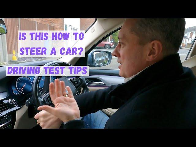 Push Pull Or Hand Over Hand Steering? - Driving Test Tips