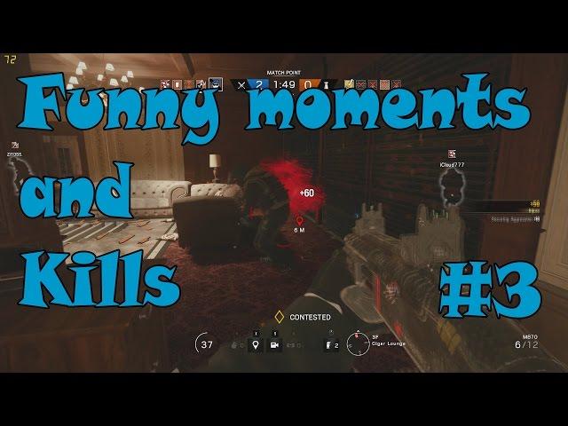 Rainbow six Siege: Funny moments & Kills #3