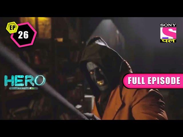 Veer In Doubt | Hero: Gayab Mode On - Ep 26 | Full Episode | 21 February 2022