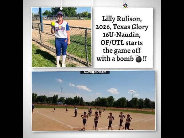 Lilly Rulison, 2026, Texas Glory 16U-Naudin, OF/UTL starts the game off with a bomb!!