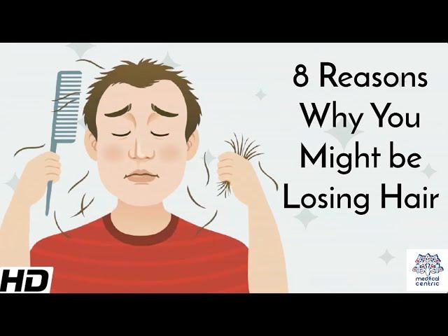 8 Reasons Why You Might be Losing Hair