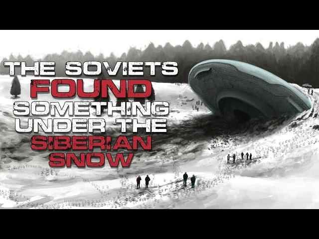 Arctic Horror Story | The Soviets Found Something Under the Siberian Snow | Sci-Fi Creepypasta