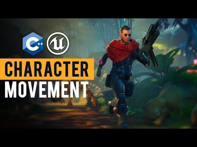 Unreal Engine C++ Tutorial - Unreal Engine 4 C++ Character Movement - UE4 C++