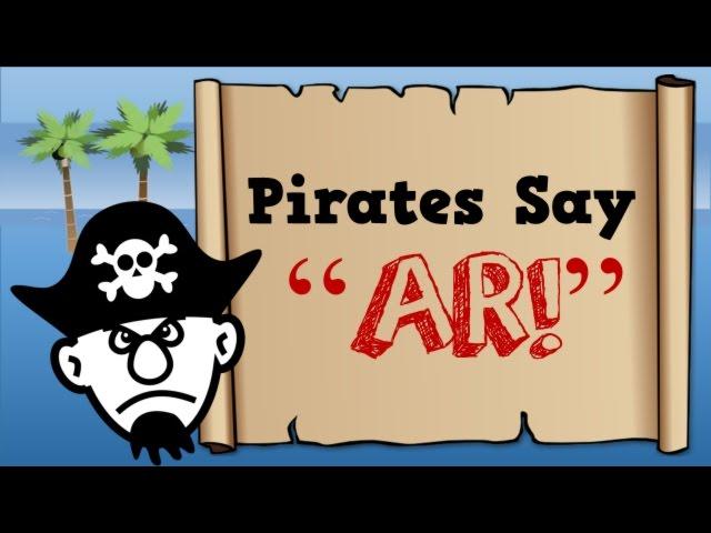 Pirates Say AR!  (song for kids about the "ar" sound)