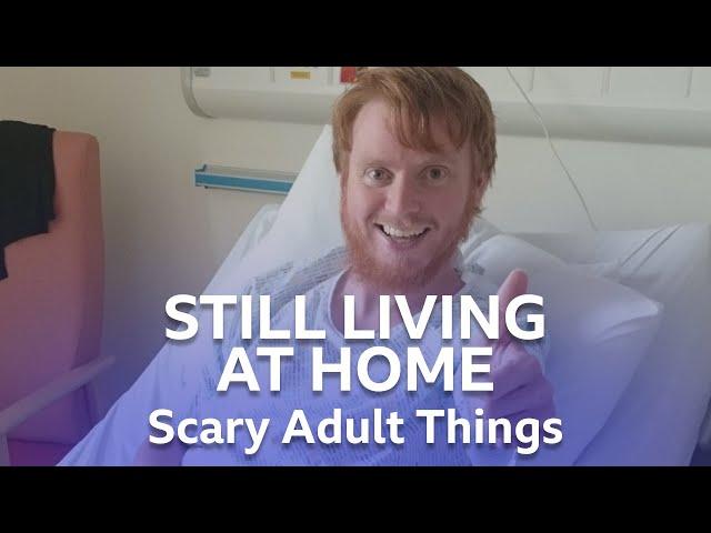 Still Living At Home | Scary Adult Things