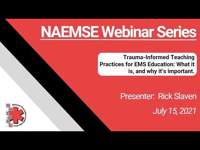 Trauma-Informed Teaching Practices for EMS Education: What it is, and why it’s important.