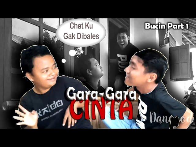 Gara-gara Cinta [Part1] komedi jowo|| Danggodog 25