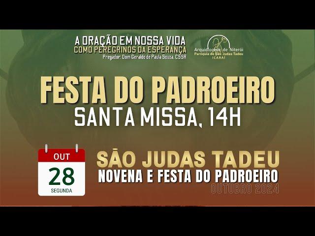 Missa Semanal | Festa dos Santos Simão e Judas, Apóstolos | Segunda-feira | 28.10.2024 | 14h.