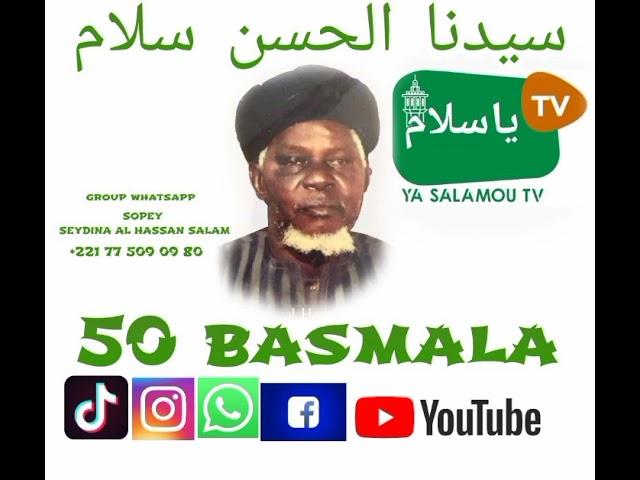 50 BASMALA NDIARIGNIE LOU BAYIKOO THISEYDINA AL HASSAN SALAM