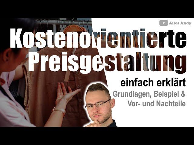 Kostenorientierte Preisgestaltung einfach erklärt