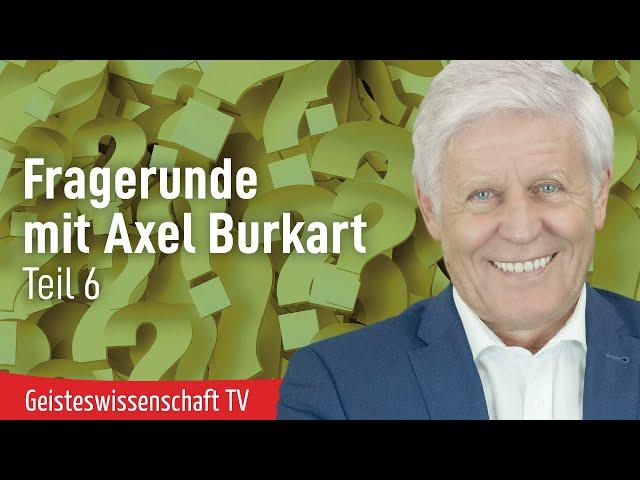 Fragerunde mit Axel Burkart Teil 6 - Geisteswissenschaft TV