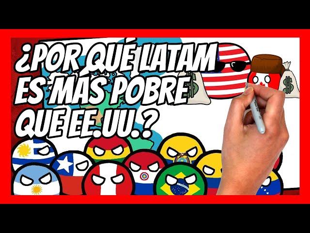  ¿Por qué LATINOAMERICA es MÁS POBRE que ESTADOS UNIDOS y CANADÁ? ¿Y cómo puede dejar de serlo?