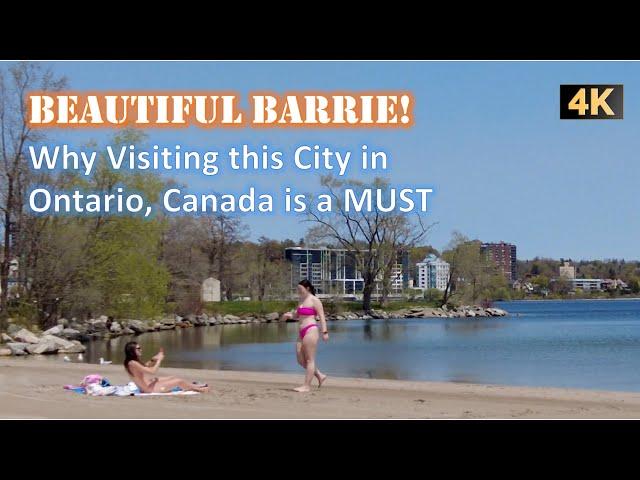 4K BEAUTIFUL BARRIE! - Why Visiting this City in Ontario, Canada is a MUST