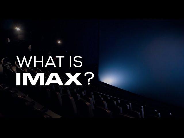 What Is IMAX?