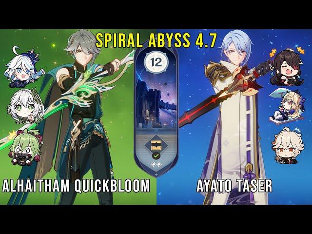 C0 Alhaitham Quickbloom and C0 Ayato Taser | Genshin Impact Abyss 4.7 Floor 12 9 Stars