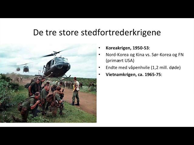 Den kalde krigen - Stedfortrederkrigene (Korea, Vietnam, Afghanistan)