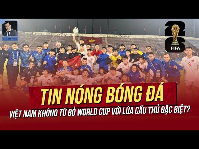 Tin nóng 13/11: Việt Nam không từ bỏ World Cup với lứa cầu thủ đặc biệt; HLV Indo thừa nhận kém VN