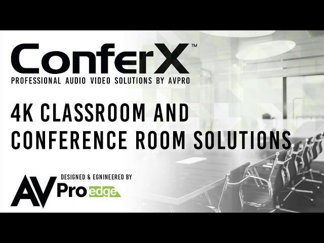 Classroom/Conference Room Audio Video Solutions - ConferX