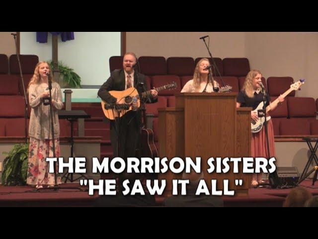 The Morrison Sisters" "He Saw It All" Live 5/23/21 Bethel Baptist Church, Greenfield, IN