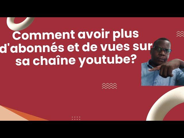 Comment  avoir 1000 abonnés sur youtube?Comment avoir 4000 heures de visionnage sur youtube?