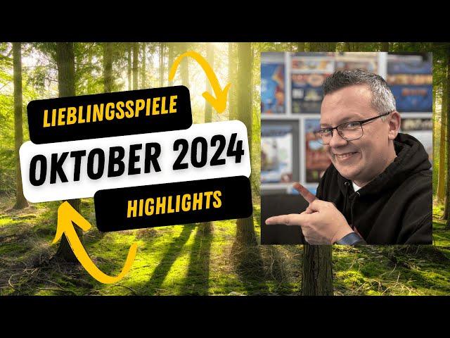 Lieblingsspiele / Top Spiele / Highlight im Monat Oktober 2024