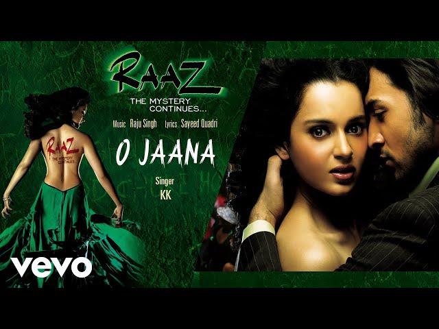 O Jaana Best Audio Song - Raaz 2|Kangana Ranaut,Emraan Hashmi|KK|Raju Singh|Mahesh Bhatt