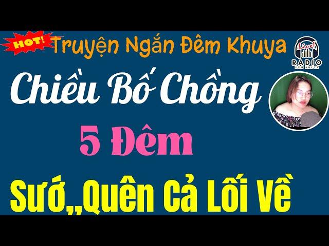 Kể Chuyện Đêm khuya Dễ Ngủ - Người Bố Chồng Tuổi Hồi Xuân - Truyện Tâm lý Xã Hội Hay Nhất 2024