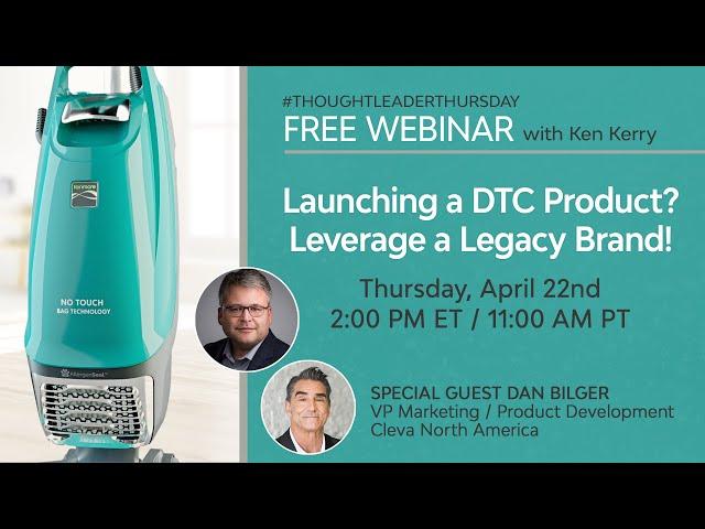 #ThoughtLeaderThursday Launching a DTC Product? Leverage a Legacy Brand!