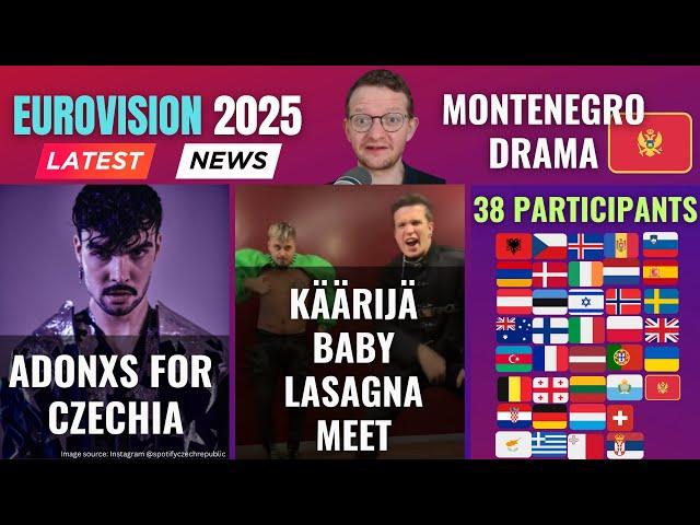 EUROVISION 2025 NEWS - Participants list, Adonxs for Czechia, Montenegro drama, ESC Code of Conduct